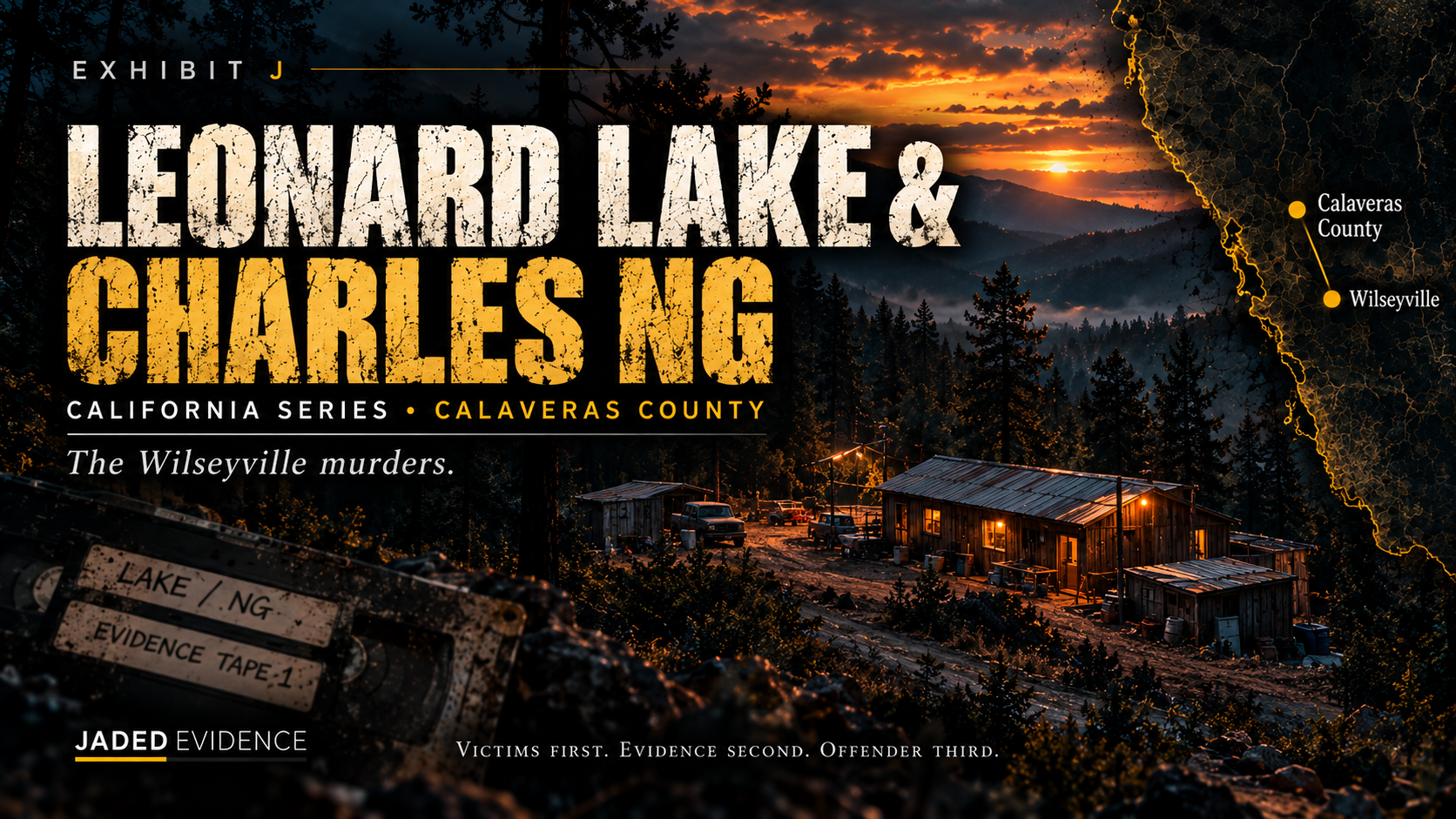 Exhibit J: Leonard Lake & Charles Ng — The Wilseyville Murders