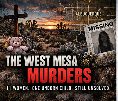 Exhibit J: The West Mesa Murders — Eleven Women and an Unidentified Killer